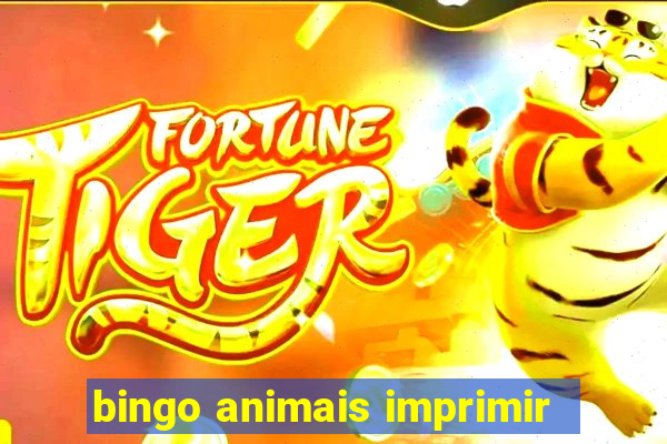 bingo animais imprimir